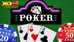 Poker - Trải nghiệm thú vị cùng trò chơi game bài tại Xo88